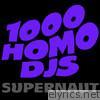 1000 Homo Djs - Supernaut - EP