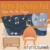 Retro Bachelor Pad: Space Age Pop Classics by Symphony