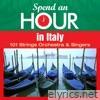 Spend an Hour... in Italy