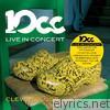 10cc - Clever Clogs (Live in Concert)