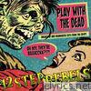 12 Step Rebels - Play with the Dead