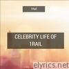 1rail - Celebrity Life of 1Rail - EP