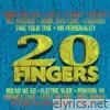 20 Fingers - Produced By 20 Fingers