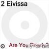 2 Eivissa - Are You Ready