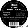 2 Vibez - Move Alone / On My Way