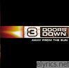 3 Doors Down - Away from the Sun