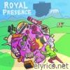 Royal Presence - Single
