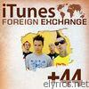 +44 - iTunes Foreign Exchange #1 - Single