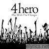 4hero - Play With the Changes