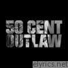 50 Cent - Outlaw - Single