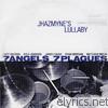 7 Angels 7 Plagues - Jhazmine's Lullaby