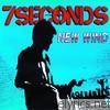 7 Seconds - New Wind