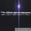 7th Dimennsion - Sex, Light and Rock 'n' Roll