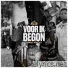 VOOR IK BEGON - Single