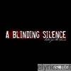 A Blinding Silence - The EP