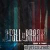A Fall To Break - Divided by Tyrants