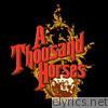 A Thousand Horses - EP