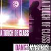 A Touch Of Class - Dance Masters