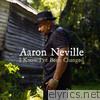 Aaron Neville - I Know I've Been Changed