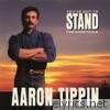 Aaron Tippin - You've Got to Stand for Something