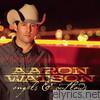 Aaron Watson - Angels & Outlaws