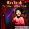 Abbey Lincoln - The Ultimate Collection 1957-60