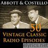 Abbott & Costello 50+ Vintage Comedy Radio Episodes