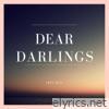 Dear Darlings - Single