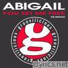 Abigail - You Set Me Free (Mindtrap Remixes)