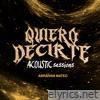 Quiero Decirte (Acoustic Session) - Single