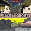 Absentee - Victory Shorts (Bonus Track Version)