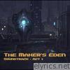The Maker's Eden OST, Act 1