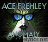 Ace Frehley - Anomaly (Deluxe Edition)