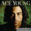 Ace Young - Ace Young (Bonus Track Version)