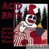 Acid Bath - When the Kite String Pops