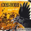 Across The Border - Hag Songs