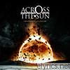 Across The Sun - Pestilence & Rapture