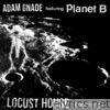 Locust House Excerpt (feat. Planet B) - Single
