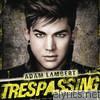Adam Lambert - Trespassing (Deluxe Version)