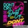 Don't Cry (feat. Trevor Jackson) - Single