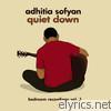 Adhitia Sofyan - Quiet Down