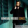 Admiral Freebee - Songs