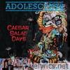 Adolescents - Caesar Salad Days