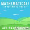 Mathematical! (Adventure Time EP)