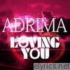 Adrima - Loving You - EP