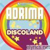 Adrima - Discoland - EP
