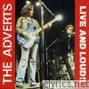 Adverts - Live and Loud!!