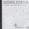 Aesma Daeva - Here Lies One Whose Name Was Written In Water