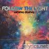 Follow the Light (feat. Marc André Gringas & Kassandra Novell) - Single