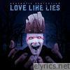 Love Like Lies - EP